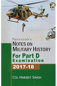 Pentagon's Notes on Military History: Examination 2017-18 Part D