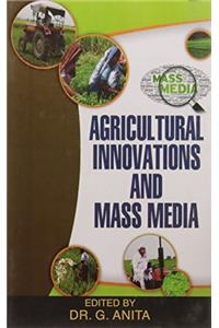 Agricultural Innovations and Mass Media