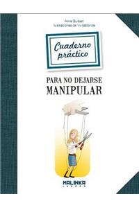 Cuaderno Practico Para No Dejarse Manipular