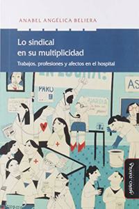 Lo sindical en su multiplicidad