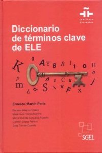 Diccionario SGEL de Terminos Clave de ELE