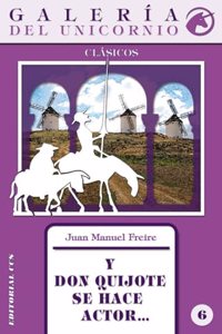 Y Don Quijote se hace actor...