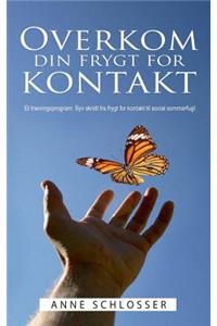 Overkom din frygt for kontakt