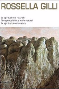 Rossella Gilli: The Spiritual in Nature