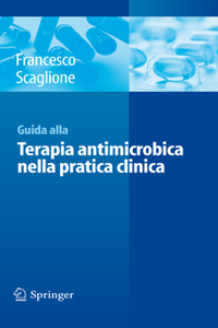 Guida Alla Terapia Antimicrobica Nella Pratica Clinica