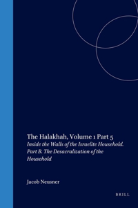 The Halakhah, Volume 1 Part 5