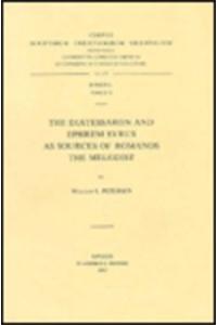 Diatessaron and Ephrem Syrus as Sources of Romanos the Melodist