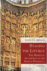 Staging the Liturgy