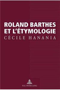 Roland Barthes Et l'Étymologie