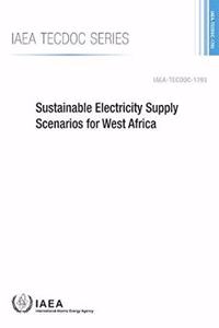 Sustainable Electricity Supply Scenarios for West Africa