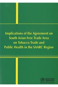Implications of Safta on Tobacco Trade and Public Health in the Saarc Region