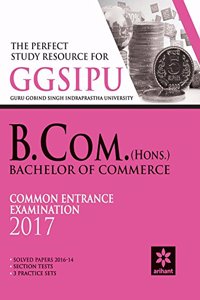 The Perfect Study Resource for - GGSIPU B.Com (Hons.) Common Entrance Test 2016
