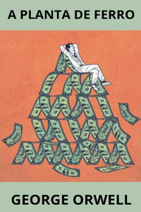 A Planta de Ferro (Portugese)