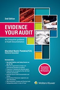 Evidence Your Audit: An Exhaustive Guide to Audit Documentation