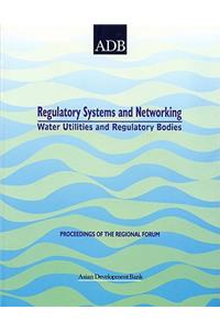 Regulatory Systems and Networking of Water Utilities and Regulatory Bodies