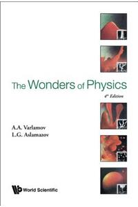 Wonders of Physics, the (4th Edition)
