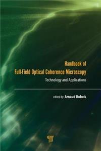 Handbook of Full-Field Optical Coherence Microscopy