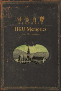 Hku Memories from the Archives