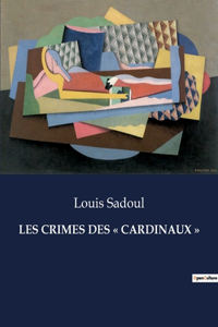 Les Crimes Des Cardinaux