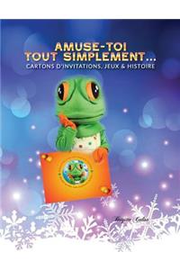 Amuse-toi, tout simplement