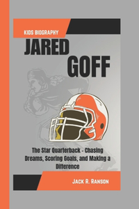 Jared Goff Kids Biography