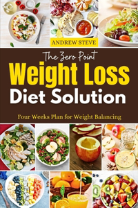 The Zero Point Weight Loss Diet Solution