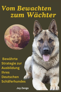 Vom Bewachten zum Wächter