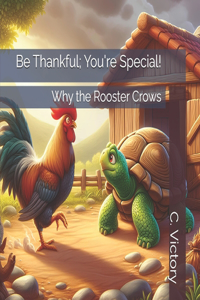 Be Thankful; You're Special!