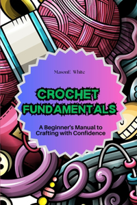 Crochet Fundamentals