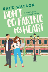 Don't Go Faking My Heart