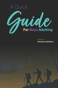 A Quick Guide for Boys Adulting