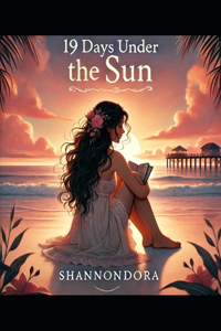 19 Days Under The Sun