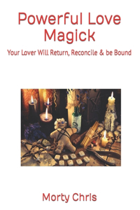 Powerful Love Magick