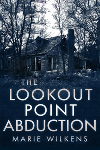 Lookout Point Abduction