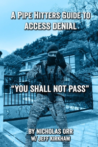 Pipe Hitters Guide to Access Denial