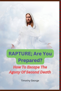 Rapture; Are You Prepared