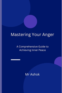 Mastering Your Anger