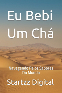 Eu Bebi Um Chá