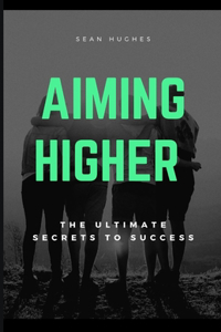 Aiming Higher Handbook