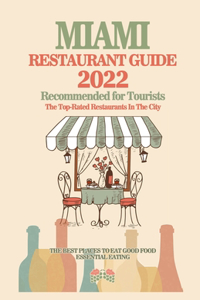 Miami Restaurant Guide 2022