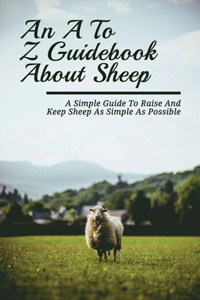 An A To Z Guidebook About Sheep