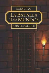 La batalla de los tres mundos -Kain el maldito-