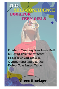 Self-Confidence Book for Teen Girls
