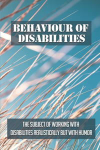 Behaviour Of Disabilities