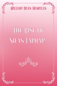 The Rise of Silas Lapham