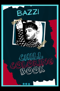Bazzi Chill Coloring Book