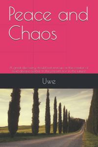 Peace and Chaos