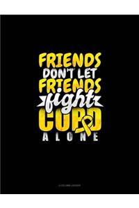 Friends Don't Let Friends Fight Copd Alone