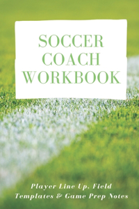 Soccer Coach Workbook