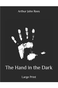 The Hand in the Dark